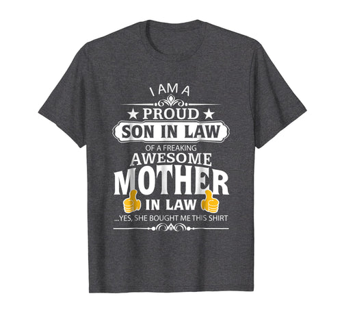 Funny shirts V-neck Tank top Hoodie sweatshirt usa uk au ca gifts for I'm A Proud Son In Law Of A Freaking Awesome Mother T-Shirt 1281919