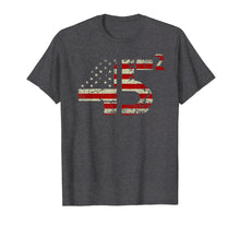 Load image into Gallery viewer, Funny shirts V-neck Tank top Hoodie sweatshirt usa uk au ca gifts for Trump 45 Squared 2020 Second Presidential Term T-Shirt Gifts 3816552
