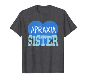 Funny shirts V-neck Tank top Hoodie sweatshirt usa uk au ca gifts for Apraxia Awareness Shirt Sister Love & Support Apraxia Gift 2455605