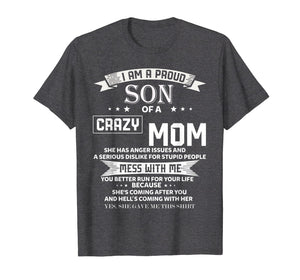 Funny shirts V-neck Tank top Hoodie sweatshirt usa uk au ca gifts for I Am A Proud Son Of Crazy Mom T-Shirt 1135619