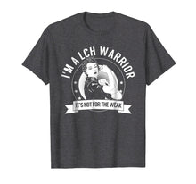 Load image into Gallery viewer, Funny shirts V-neck Tank top Hoodie sweatshirt usa uk au ca gifts for LCH Warrior NFTW T-Shirt - Langerhans Cell Histiocytosis 4204741
