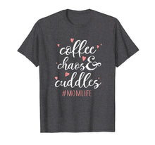 Load image into Gallery viewer, Funny shirts V-neck Tank top Hoodie sweatshirt usa uk au ca gifts for Coffee Chaos and Cuddles Mom Life T-Shirt Mother with Kids 2942112
