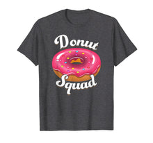 Load image into Gallery viewer, Funny shirts V-neck Tank top Hoodie sweatshirt usa uk au ca gifts for Donut Squad Donut Shirt Men Women Boys Girls Kids T-Shirt 1496923
