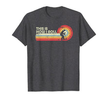 Load image into Gallery viewer, This Is How I Roll Shirt. Retro Style Scooter T-Shirt
