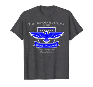 Funny shirts V-neck Tank top Hoodie sweatshirt usa uk au ca gifts for The Honorable Order of the Blue Falcon T-Shirt 1659223