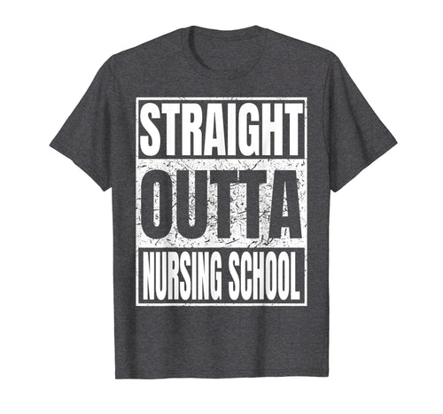 Funny shirts V-neck Tank top Hoodie sweatshirt usa uk au ca gifts for Straight Outta Nursing School TShirt Graduation 2019 Gifts 2404859