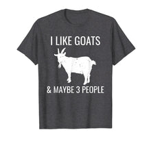 Load image into Gallery viewer, Funny shirts V-neck Tank top Hoodie sweatshirt usa uk au ca gifts for I Like Goats &amp; Maybe 3 People Funny Farm Introvert T-Shirt 481002
