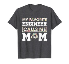 Load image into Gallery viewer, Funny shirts V-neck Tank top Hoodie sweatshirt usa uk au ca gifts for My Favorite Engineer Calls Me Mom Funny Engineering T-Shirt T-Shirt 1370313
