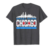 Load image into Gallery viewer, Funny shirts V-neck Tank top Hoodie sweatshirt usa uk au ca gifts for Sweet Home Chicago Souvenir T-shirt 2283258
