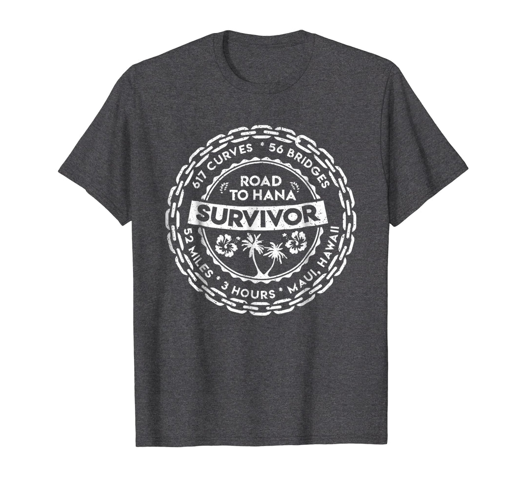 Road To Hana Survivor Shirt Maui Hawaii Trip Gifts