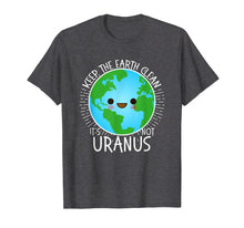 Load image into Gallery viewer, Funny shirts V-neck Tank top Hoodie sweatshirt usa uk au ca gifts for Keep the Earth Clean its not Uranus Shirt Earth Day for Kids 1160901
