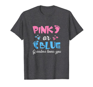 Funny shirts V-neck Tank top Hoodie sweatshirt usa uk au ca gifts for Gender Reveal Shirts For Grandma Pink Or Blue She Loves You 2462586