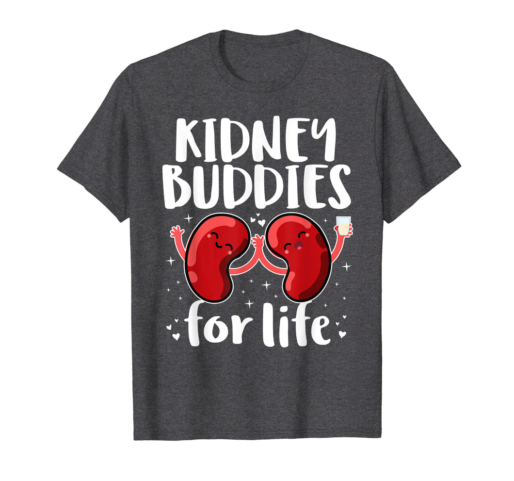 Funny shirts V-neck Tank top Hoodie sweatshirt usa uk au ca gifts for Kidney Buddies For Life Shirt Donor Recipient Gifts 804201