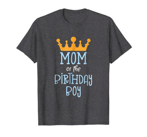 Mom Of The Birthday Boy T-Shirt - Gold Crown Design