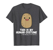 Load image into Gallery viewer, Funny shirts V-neck Tank top Hoodie sweatshirt usa uk au ca gifts for This Is My Human Costume Im Really A Potato Funny T-Shirt 1313337
