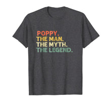 Load image into Gallery viewer, Mens Mens Poppy The Man The Myth The Legend T-Shirt Father&#39;s Day 87502
