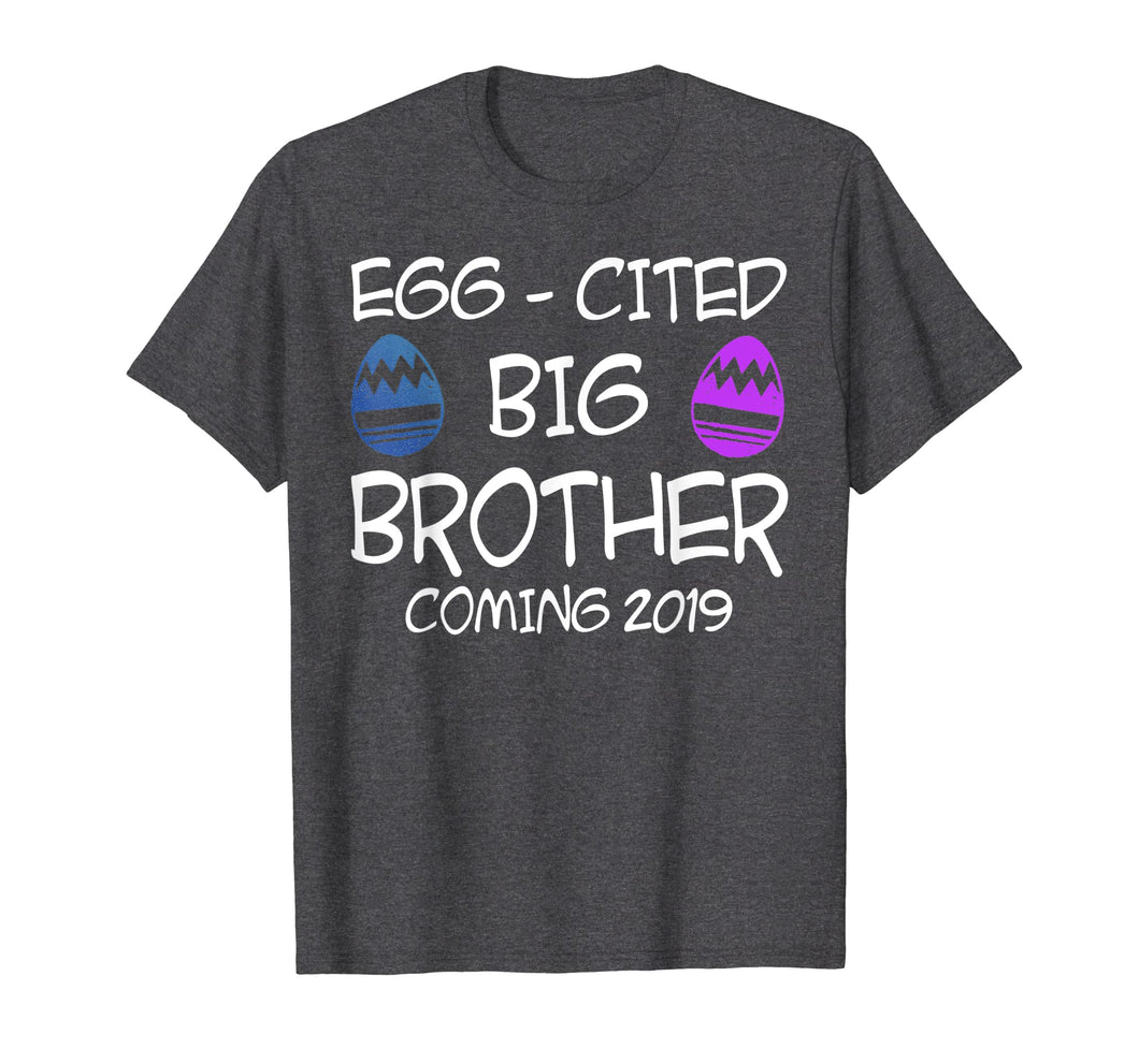 Funny shirts V-neck Tank top Hoodie sweatshirt usa uk au ca gifts for Egg-Cited Big Brother Coming 2019 Easter Tshirt Easter Gifts 2173896