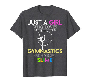 Funny shirts V-neck Tank top Hoodie sweatshirt usa uk au ca gifts for Cute Just A Girl Who Loves Gymnastics and Slime Gift T-shirt 1281952