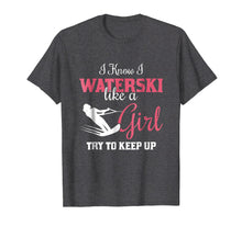 Load image into Gallery viewer, Funny shirts V-neck Tank top Hoodie sweatshirt usa uk au ca gifts for Waterskiiing T Shirt - I Know I Waterski Like A Girl 1134737
