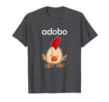 Load image into Gallery viewer, Funny shirts V-neck Tank top Hoodie sweatshirt usa uk au ca gifts for Pinoy Chicken Adobo Shirt Philippines Funny Filipino Gifts 2079123
