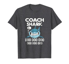 Load image into Gallery viewer, Funny shirts V-neck Tank top Hoodie sweatshirt usa uk au ca gifts for Coach Shark T-shirt for men, women 2534419
