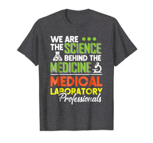 Load image into Gallery viewer, Medical Laboratory Professionals Gifts Lab Tech Shirts
