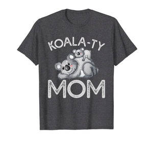 Funny shirts V-neck Tank top Hoodie sweatshirt usa uk au ca gifts for Koala-ty Mom Mother's Day Pun T-Shirt for Women 1230953