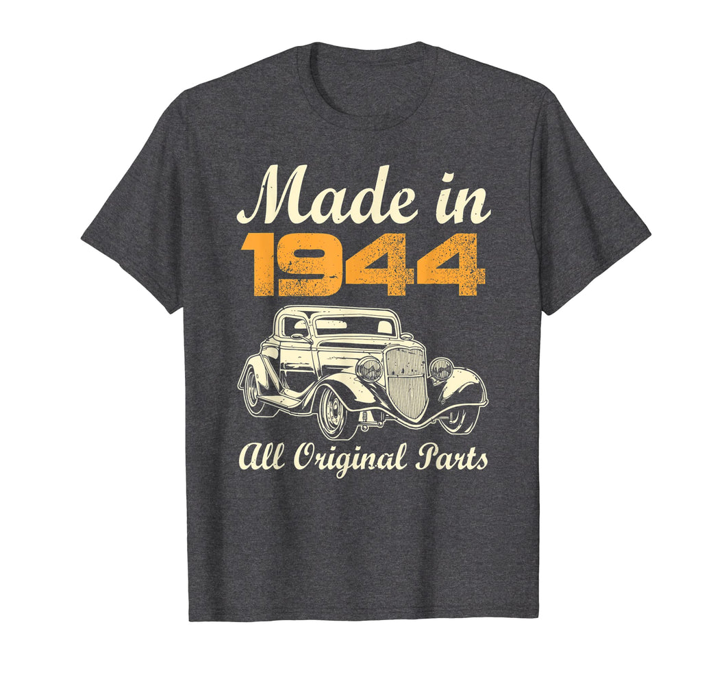 All Original Parts T-Shirt Made In 1944 75th Birthday Gift