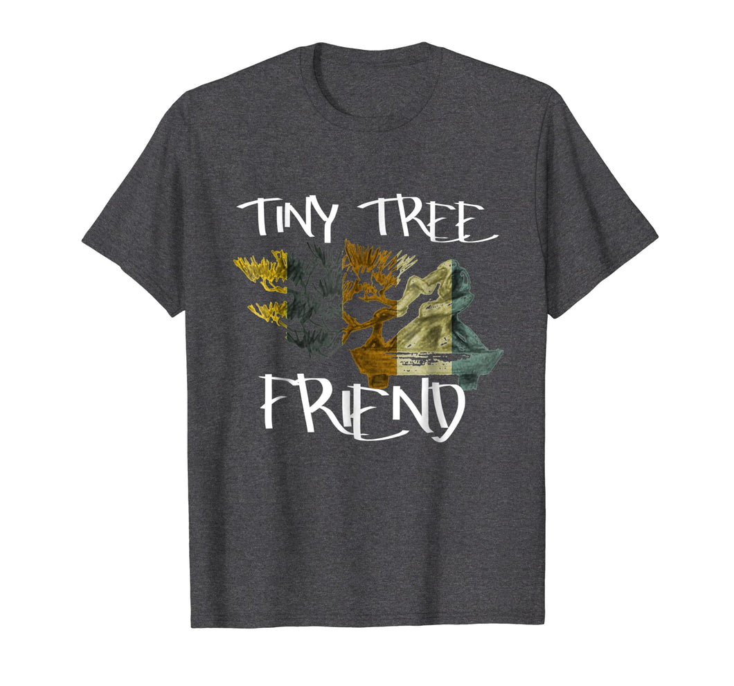 Funny shirts V-neck Tank top Hoodie sweatshirt usa uk au ca gifts for Tiny Tree Friend Humorous Bonsai Lover Shirt 1810276