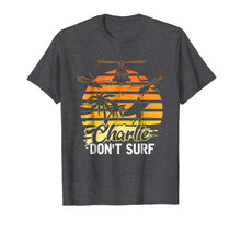 Load image into Gallery viewer, Funny shirts V-neck Tank top Hoodie sweatshirt usa uk au ca gifts for Charlie Don&#39;t Surf Military Vietnam War Apocalypse T-Shirt 3782726

