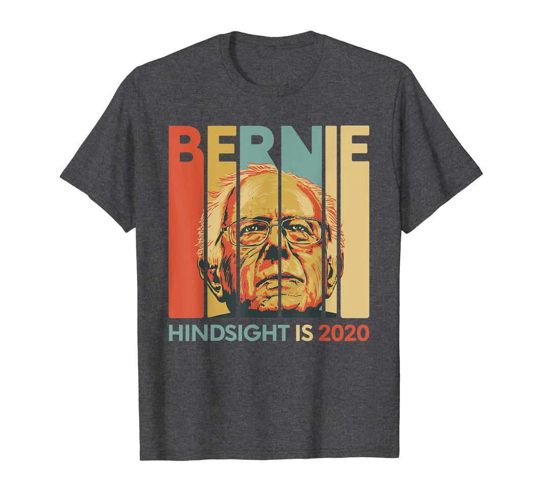 Vintage Bernie Sanders President T-Shirt - Hindsight Is 2020