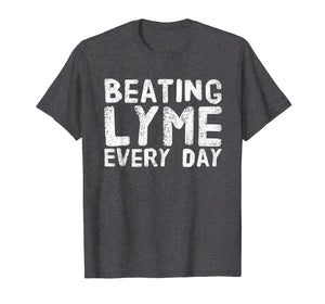 Funny shirts V-neck Tank top Hoodie sweatshirt usa uk au ca gifts for Lyme Disease Awareness Tees | Beating Lyme Every Day Shirt 2077917