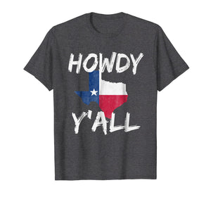 Funny shirts V-neck Tank top Hoodie sweatshirt usa uk au ca gifts for Howdy Y'All Texas Texan Map Western Funny T-Shirt 3356888