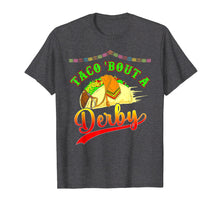Load image into Gallery viewer, Funny shirts V-neck Tank top Hoodie sweatshirt usa uk au ca gifts for Taco Bout a Derby T shirt Mexican Kentucky Horse Race Funny 1814288

