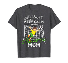 Load image into Gallery viewer, Funny shirts V-neck Tank top Hoodie sweatshirt usa uk au ca gifts for I Can&#39;t Keep Calm I&#39;m the Keeper&#39;s Mom Soccer Mom tshirt 3895348
