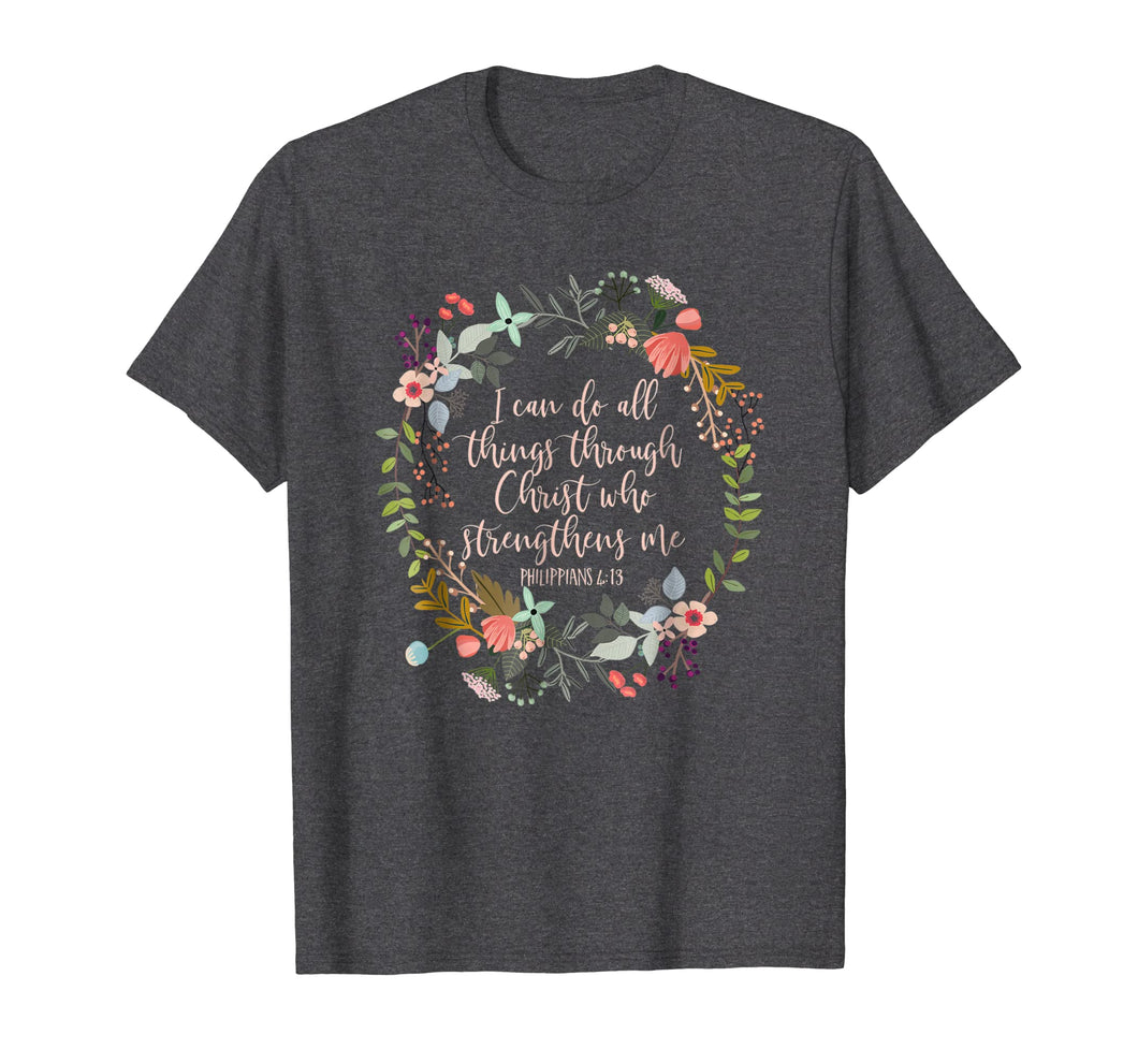 Philippians 4:13 Scripture T-Shirt, Floral Shirt