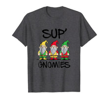 Load image into Gallery viewer, Funny shirts V-neck Tank top Hoodie sweatshirt usa uk au ca gifts for Sup Gnomies - Gnome Funny Novelty Gag Gift Graphic Tee Shirt 2559634
