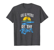 Load image into Gallery viewer, Funny shirts V-neck Tank top Hoodie sweatshirt usa uk au ca gifts for Life Is Better At The River Camping Shirt 1156971
