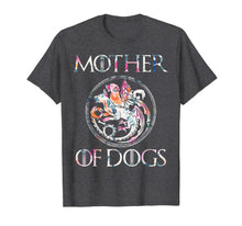 Load image into Gallery viewer, Mother of Dogs Floral Flower T-Shirt Funny Gifts Dogs Lovers T-Shirt 59456
