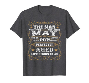 Funny shirts V-neck Tank top Hoodie sweatshirt usa uk au ca gifts for 40th Birthday Gift The Man Myth Legend May 1979 T-Shirt 109913