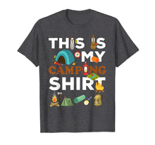 Load image into Gallery viewer, This Is My Camping Shirt
