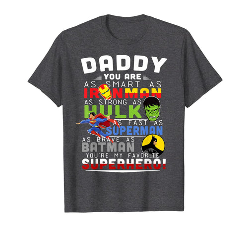 Funny T-Shirt for Dad is a Superhero in Family , Cool shirts 197018