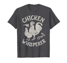 Load image into Gallery viewer, Funny shirts V-neck Tank top Hoodie sweatshirt usa uk au ca gifts for Chicken Whisperer T Shirt Funny Farm Poultry Farmer Gifts 721622
