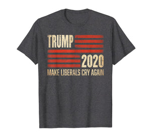 Trump 2020 Make Liberals Cry Again T-Shirt