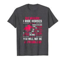 Load image into Gallery viewer, Funny shirts V-neck Tank top Hoodie sweatshirt usa uk au ca gifts for Ride Horses T-Shirt Horseback Rider Equestrian Riding Gift 1427612
