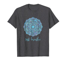 Load image into Gallery viewer, Funny shirts V-neck Tank top Hoodie sweatshirt usa uk au ca gifts for Mandala Just Breathe Yoga Meditation T-shirt 2066706
