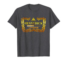 Load image into Gallery viewer, Funny shirts V-neck Tank top Hoodie sweatshirt usa uk au ca gifts for HENNY DICK LOADING SHIRT 349845
