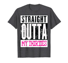 Load image into Gallery viewer, Funny shirts V-neck Tank top Hoodie sweatshirt usa uk au ca gifts for Straight Outta My Thirties Funny Women&#39;s 40th Birthday Shirt 2266231
