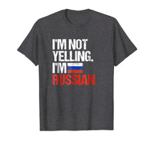Load image into Gallery viewer, Funny shirts V-neck Tank top Hoodie sweatshirt usa uk au ca gifts for I&#39;m Not Yelling Im Russian T-Shirt 2566352
