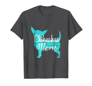 Funny shirts V-neck Tank top Hoodie sweatshirt usa uk au ca gifts for Chihuahua Mom T shirt - Cute Chihuahua Shirt Chihuahua Gift 1130645